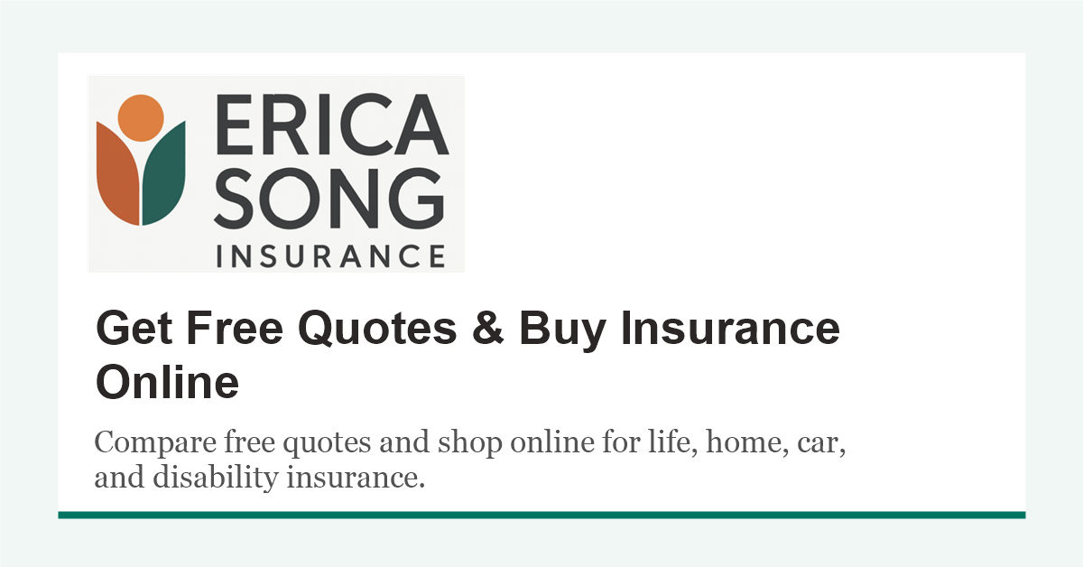 Erica Song: Get Free Quotes & Buy Insurance Online